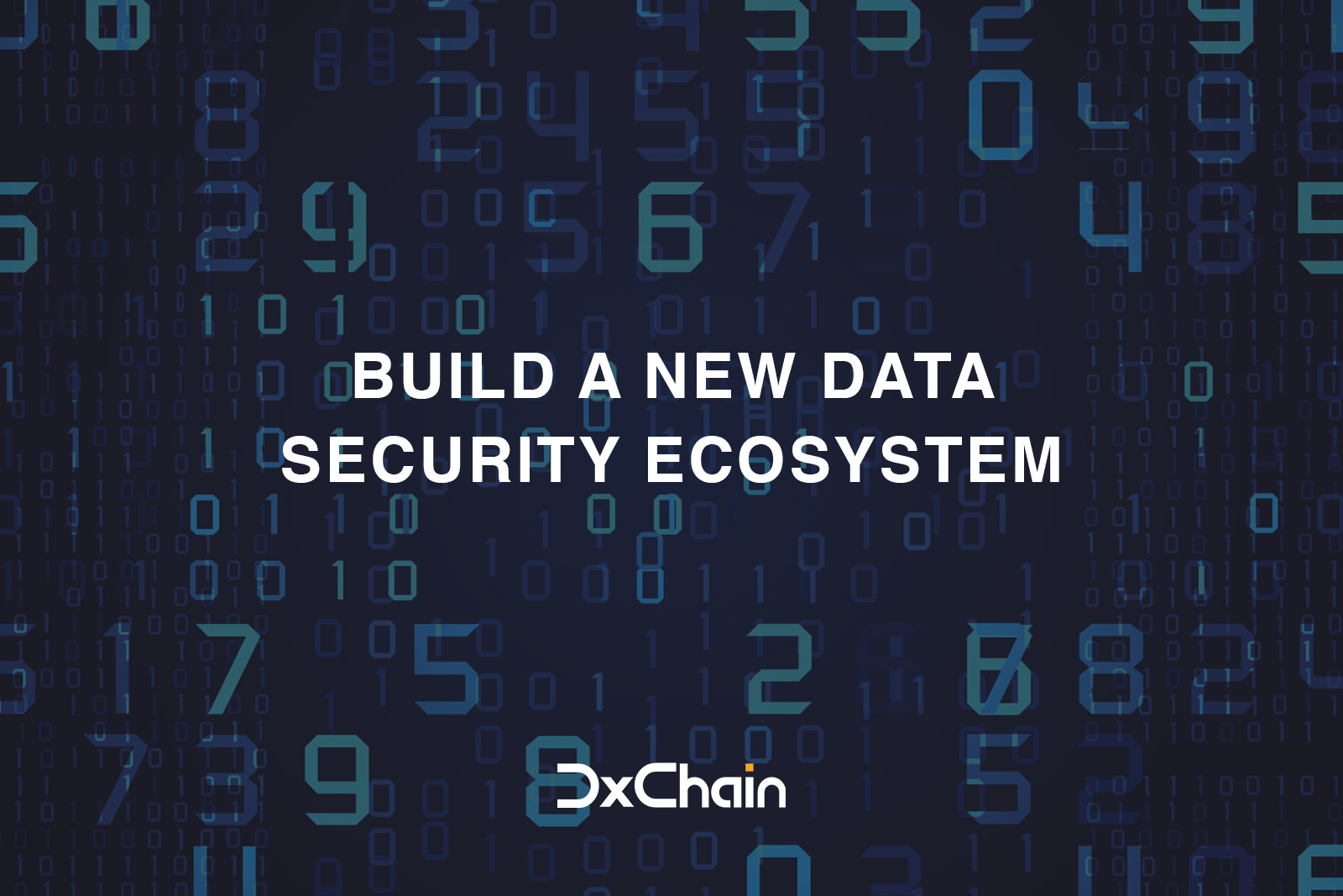 DxChain — Build A New Data Security Ecosystem